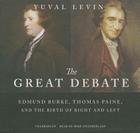 The Great Debate: Edmund Burke, Thomas Paine, and the Birth of Right and Left Cover Image