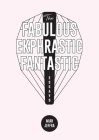 The Fabulous Ekphrastic Fantastic!: Essays By Miah Jeffra Cover Image