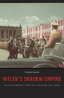 Hitler's Shadow Empire: Nazi Economics and the Spanish Civil War By Pierpaolo Barbieri Cover Image