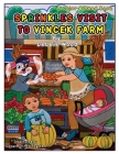 Sprinkles Visit to Vincek Farm By Debbie Wood, Jayamini Attanayake (Illustrator) Cover Image