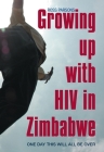 Growing Up with HIV in Zimbabwe: One Day This Will All Be Over Cover Image
