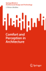 Comfort and Perception in Architecture (Springerbriefs in Architectural Design and Technology) By J. Alstan Jakubiec Cover Image