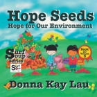 Hope Seeds: Hope for Our Environment Book 10 Volume 3 Cover Image