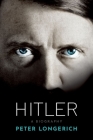 Hitler: A Biography By Peter Longerich Cover Image