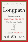 Longpath: Becoming the Great Ancestors Our Future Needs – An Antidote for Short-Termism Cover Image