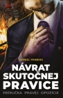 Návrat skutočnej pravice: Príručka pravej opozície By Daniel Friberg Cover Image