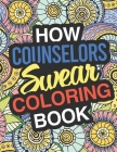 How Counselors Swear Coloring Book By Jane Waters Cover Image
