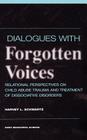 Dialogues With Forgotten Voices: Relational Perspectives On Child Abuse Trauma And The Treatment Of Severe Dissociative Disorders Cover Image