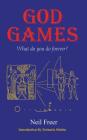 God Games By Neil Freer, Zecharia Sitchin (Introduction by) Cover Image