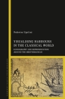 Visualizing Harbours in the Classical World: Iconography and Representation Around the Mediterranean By Federico Ugolini Cover Image