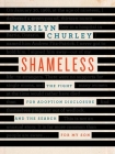 Shameless: The Fight for Adoption Disclosure and the Search for My Son By Marilyn Churley Cover Image