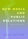 New Media and Public Relations - Third Edition By Sandra C. Duhé (Editor) Cover Image
