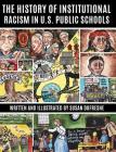 The History of Institutional Racism in U.S. Public Schools By Susan DuFresne Cover Image
