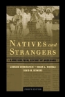 Natives and Strangers: A Multicultural History of Americans By Leonard Dinnerstein, Roger L. Nichols, David M. Reimers Cover Image