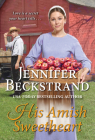 His Amish Sweetheart (The Petersheim Brothers #3) Cover Image