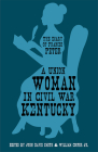 A Union Woman in Civil War Kentucky: The Diary of Frances Peter By Frances Dallam Peter, John David Smith (Editor), William Cooper (Editor) Cover Image