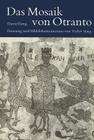 Das Mosaik Von Otranto: Darstellung, Deutung Und Bilddokumentation By Walter Haug Cover Image