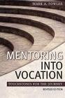 Mentoring Into Vocation By Mark A. Fowler Cover Image