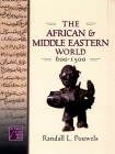 African and Middle Eastern World, 600-1500 (Medieval & Early Modern World #2) By Randall L. Pouwels Cover Image