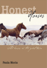 Honest Horses: Wild Horses In The Great Basin By Paula Morin Cover Image