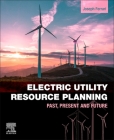 Electric Utility Resource Planning: Past, Present and Future By Joe Ferrari Cover Image