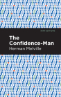 The Confidence-Man By Herman Melville, Mint Editions (Contribution by) Cover Image