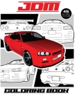 JDM Coloring Book: Features 45 pictures of Japanese Domestic Market cars to color! By Wayne A. McDonald Cover Image