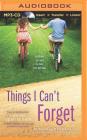 Things I Can't Forget By Miranda Kenneally, Holly Fielding (Read by) Cover Image