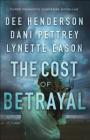 The Cost of Betrayal: Three Romantic Suspense Novellas Cover Image