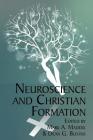 Neuroscience and Christian Formation By Mark a. Maddix (Editor), Dean G. Blevins (Editor) Cover Image
