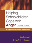 Helping Schoolchildren Cope with Anger: A Cognitive-Behavioral Intervention By Jim Larson, PhD, John E. Lochman, PhD, ABPP, Donald Meichenbaum, PhD (Foreword by) Cover Image
