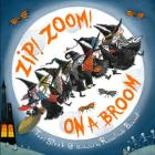 Zip! Zoom! On a Broom By Teri Sloat, Rosalinde Bonnet (Illustrator) Cover Image
