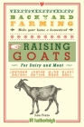 Backyard Farming: Raising Goats: For Dairy and Meat By Kim Pezza Cover Image