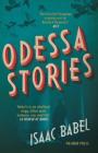 Odessa Stories By Isaac Babel, Boris Dralyuk (Translated by) Cover Image