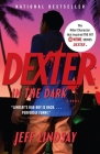 Dexter in the Dark (Dexter Series #3) Cover Image