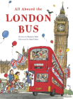 All Aboard the London Bus By Patricia Toht, Sam Usher (Illustrator) Cover Image