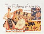 Fun Fabrics of the '50s By Joy Shih Cover Image