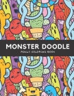Monster Doodle: Adult Coloring Book, Hours Of Fun And Relaxation By Ruben Carvalho Cover Image