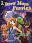 Draw More Furries: How to Create Anthropomorphic Fantasy Creatures Cover Image