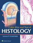 Color Atlas and Text of Histology Cover Image