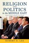 Religion and Politics in the Middle East: Identity, Ideology, Institutions, and Attitudes Cover Image