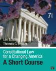 Constitutional Law for a Changing America: A Short Course Cover Image