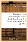Conférences de Paléontologie, Classes de Philosophie A, B Et de Mathématiques A, B By Marcellin Boule Cover Image