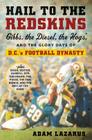 Hail to the Redskins: Gibbs, the Diesel, the Hogs, and the Glory Days of D.C.'s Football Dynasty Cover Image