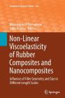 Non-Linear Viscoelasticity of Rubber Composites and Nanocomposites: Influence of Filler Geometry and Size in Different Length Scales (Advances in Polymer Science #264) Cover Image
