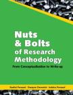 Nuts and Bolts of Research Methodology: From Conceptualization to Write-Up By Nadini Persaud, Dwayne Devonish, Indeira Persaud Cover Image