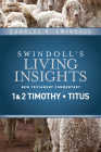 Insights on 1 & 2 Timothy, Titus (Swindoll's Living Insights New Testament Commentary #11) Cover Image