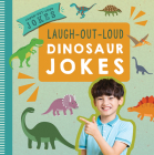 Laugh-Out-Loud Dinosaur Jokes By Caitie McAneney Cover Image