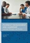 Pharmacy Management & Leadership Learning Through Case Studies Cover Image
