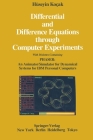 Differential and Difference Equations Through Computer Experiments: With Diskettes Containing Phaser: An Animator/Simulator for Dynamical Systems for By Hüseyin Kocak Cover Image